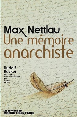 Max Nettlau - une mémoire anarchiste