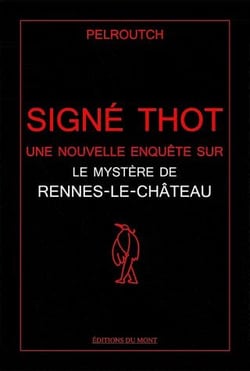 Signé Thot, une nouvelle enquête sur Rennes-le-Château