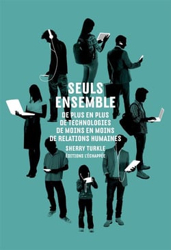 Seuls ensemble - de plus en plus de technologies, de moins en moins de relations humaines