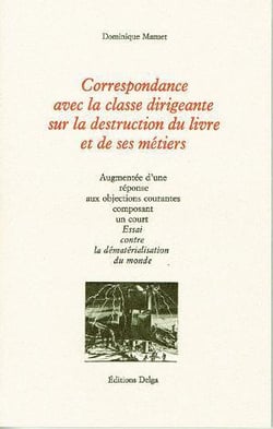 Correspondance avec la classe dirigeante sur la destruction du livre et de ses métiers
