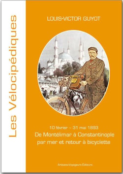De montélimar à constantinople par mer et retour à bicyclette - 10 février - 31 mai 1893