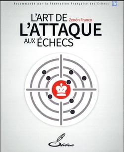 L'art de l'attaque aux échecs (édition 2017)