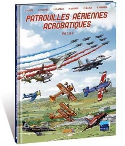 Patrouilles aériennes acrobatiques : Intégrale Tomes 1 et 2