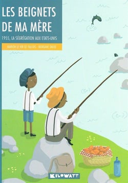 Les beignets de ma mère : 1955, la ségrégation aux États-Unis