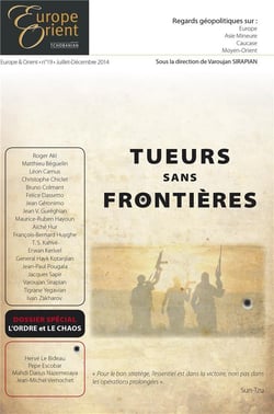 Europe & Orient n.19 : tueurs sans frontières