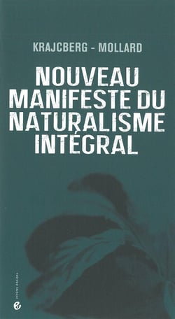 Nouveau manifeste du naturalisme intégral