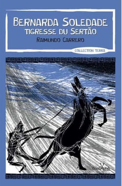 Bernarda Soledade - tigresse du sertão