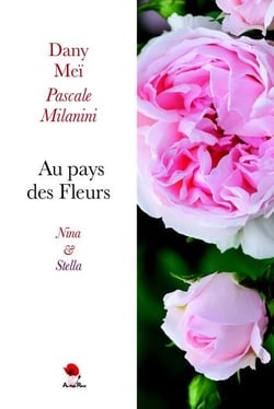 Au pays des fleurs - Nina et Stella