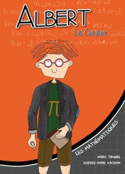 ALBERT LE CURIEUX : les mathématiques