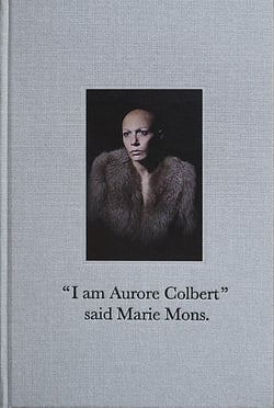 "I am Aurore Colbert" said Marie Mons