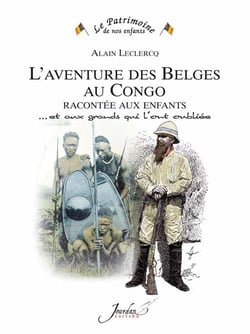 L'aventure des belges au Congo racontée aux enfants