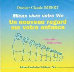 Changez Votre Vie Volume 1