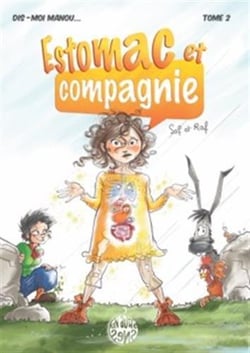 Dis-moi Manou Tome 2 : estomac et compagnie
