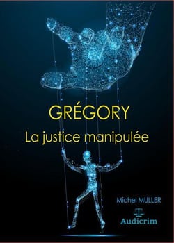 Grégory - la justice manipulée