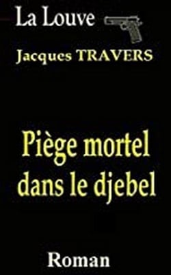 Piège mortel dans le djebel