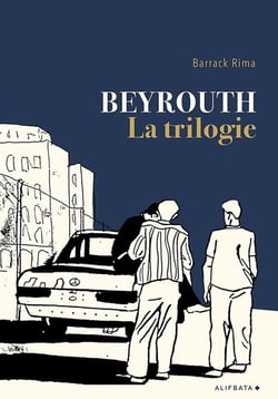 Beyrouth, la trilogie