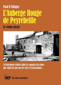 L'Auberge Rouge de Peyrebeille : Le coupe-gorge