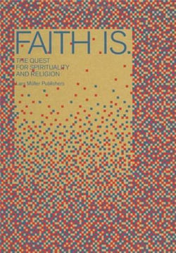 Faith is - looking for faith and religion