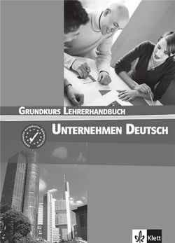 Unternehmen deutsch grundkurs - a1 a2 livre du professeur