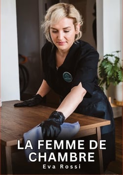 La Femme de Chambre : Histoires Érotiques Interdites de Sexe Tabou pour Adultes