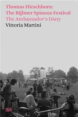 Vittoria Martini : Thomas Hirschhorn - the bijlmer spinoza-festiva/the ambassador's diary