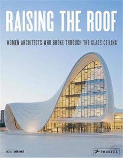 Raising the roof women architects