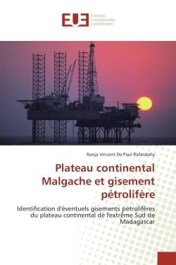 Plateau continental malgache et gisement pétrolifère - identification d'éventuels gisements pétrolifères du plateau continental de l'extrême Sud de Madagascar