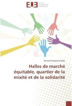 Halles de marche equitable, quartier de la mixite et de la solidarite