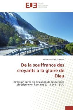De la souffrance des croyants a la gloire de dieu - reflexion sur la signification de l'esperance ch
