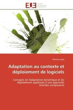 Adaptation au contexte et deploiement de logiciels - concepts de l'adaptation dynamique et du deploi