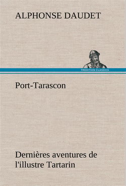 Port-tarascon dernieres aventures de l'illustre tartarin