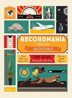 Recordmania - atlas of the incredible
