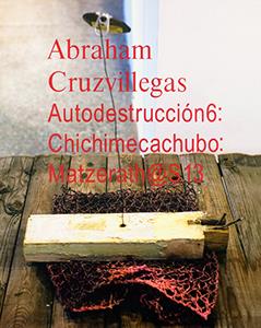 Autodestrucción6: chichimecachubo: matzerath@s13
