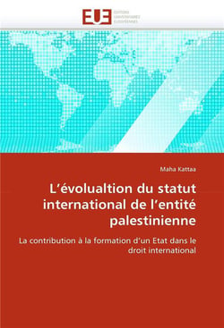 L'evolualtion du statut international de l'entite palestinienne