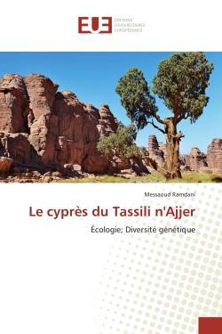Le cyprès du Tassili n'Ajjer - écologie - diversité génétique