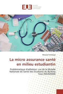 La micro assurance sante en milieu estudiantin - problematique d'adhesion: cas de la mutelle nationa