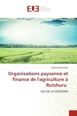 Organisations paysanne et finance de l'agriculture à Rutshuru : CAS DE LA COOCENKI