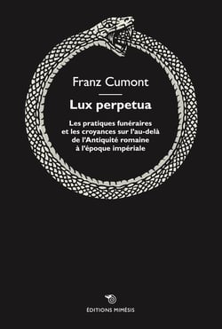 Lux perpetua : Les pratiques funéraires et les croyances sur l'au-delà de l'Antiquité romaine à l'époque impériale