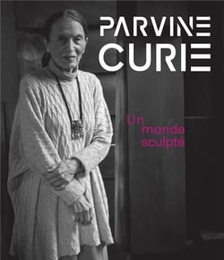 Parvine Curie : un monde sculpé
