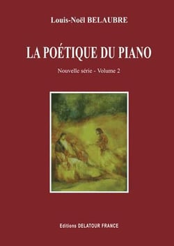 La poétique du piano (nouvelle série) Volume 2