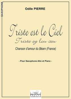 Triste est le ciel (Triste ey lou ceu) pour saxophone alto et piano