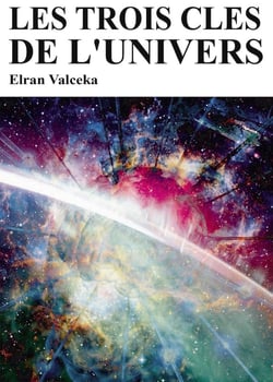 Les trois clés de l'univers