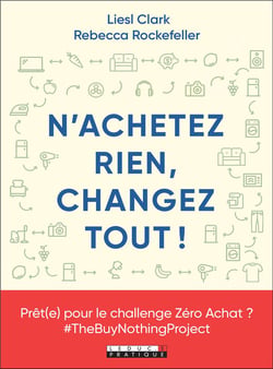 N'achetez rien, changez tout !