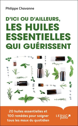 Les huiles essentielles qui guérissent