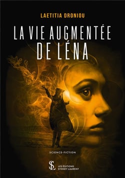 La vie augmentee de lena