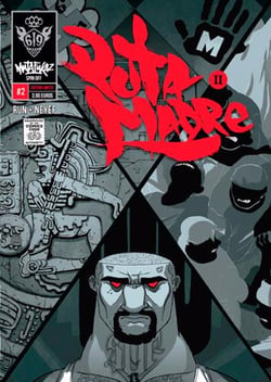 Mutafukaz’ Puta Madre T02