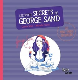LES P'TITS SECRETS DE GEORGE SAND