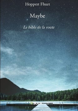 Maybe - la bible de la route