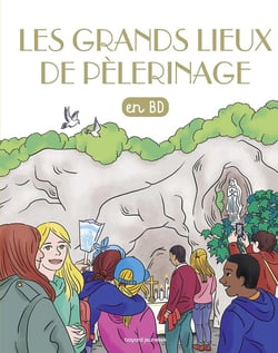 Les chercheurs de Dieu en BD Tome 35 : les grands lieux de pèlerinage