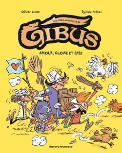 Gibus Tome 3 : Amour, gloire et épéé